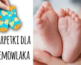 Czy zakładać niemowlakowi skarpetki? Oto, co musisz wiedzieć